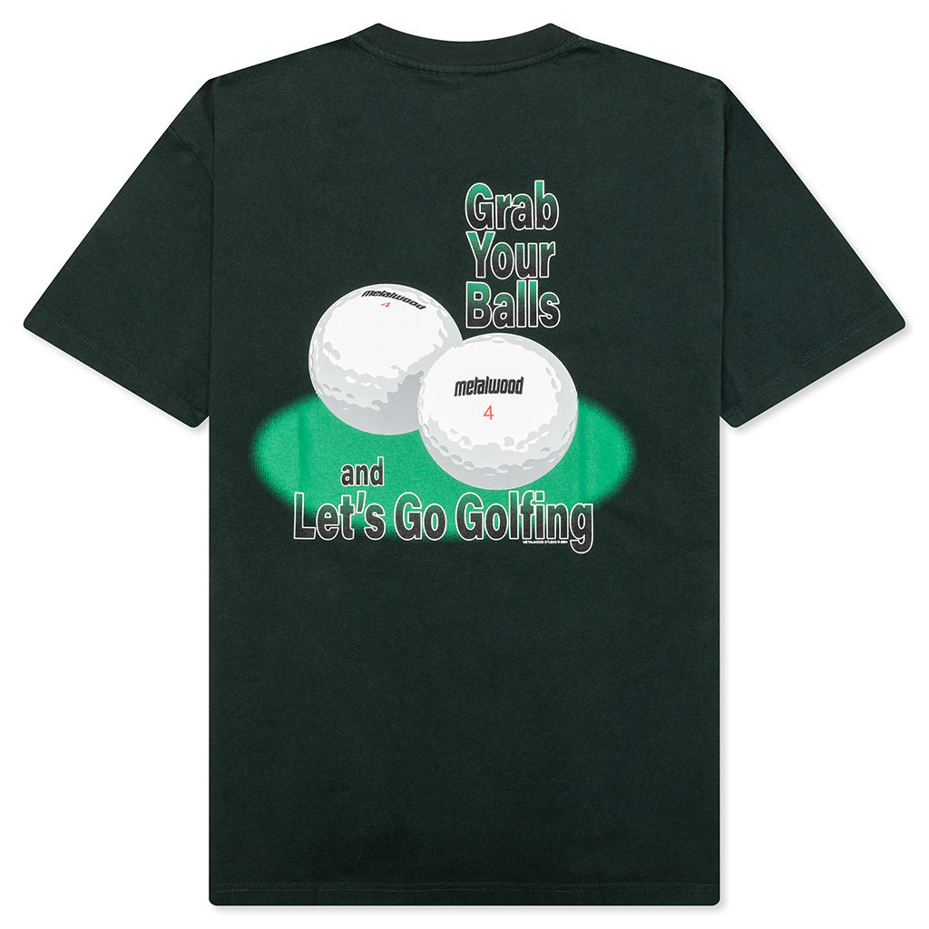 Grab Your Balls T-Shirt - Spruce