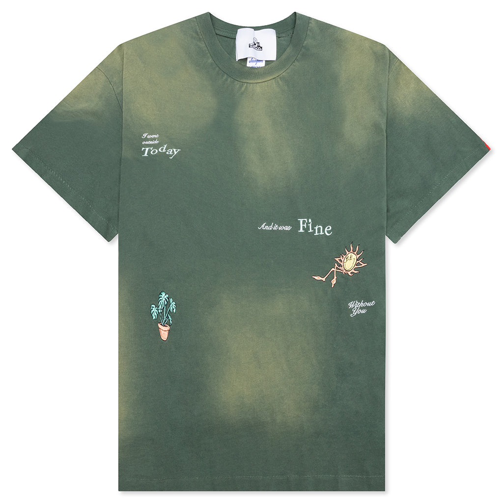 Fine Without You Tee - Green